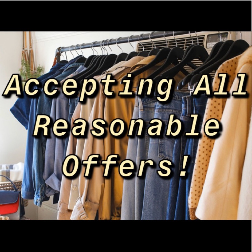 Accepting Reasonable Offers!